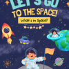 Let’s Go to Space!