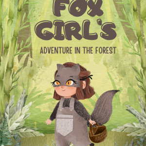 Fox Girl’s Adventure in the Forest